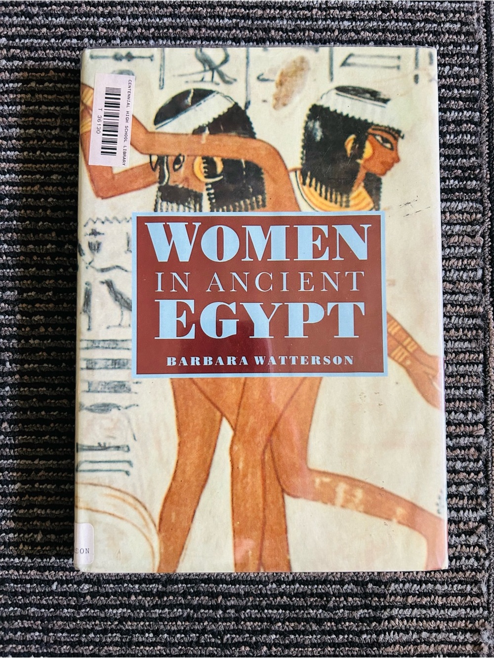 WOMEN IN ANCIENT EGYPT Barbara Watterson Ex-Library DJ Mylar Hardcover